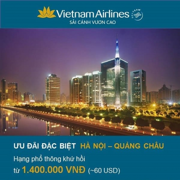 Tháng 3 săn vé Hà Nội – Quảng Châu của Vietnam Airlines chỉ từ 60 USD KHỨ HỒI