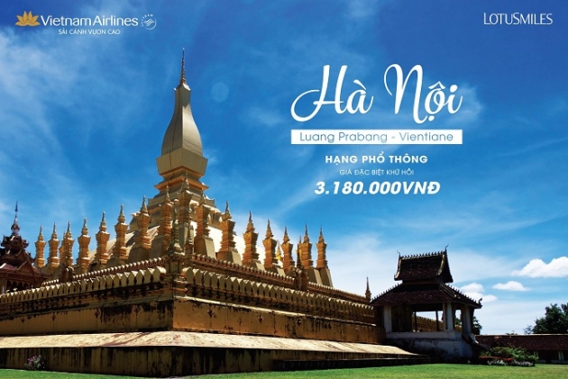 Ưu đãi bay Hà Nội – Luang Prabang/ Vientiane KHỨ HỒI chỉ từ 140 USD cùng Vietnam Airlines