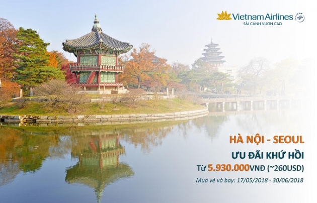 Ưu đãi khứ hồi Hà Nội - Seoul của Vietnam Airlines chỉ từ 260 USD: Đặt ngay kẻo lỡ!